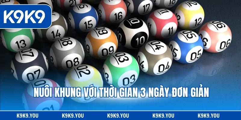 Nuôi khung với thời gian 3 ngày đơn giản
